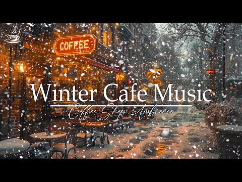 Winter Light Jazz❄️ Cozy Café with Snowfall & Jazz Instrumentals for Relaxation ☕