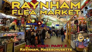 The Raynham Flea Market: Was it Worth the 2 Hour Drive? Part 2. Raynham, Massachusetts.