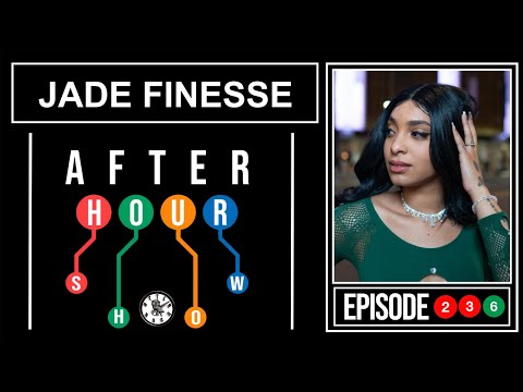 Jade Finesse - After hour show performance #236