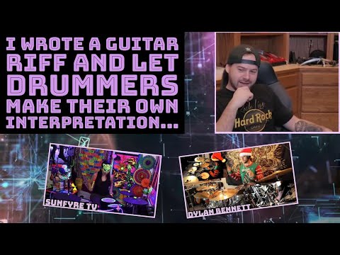 I wrote a guitar riff and let drummers make their own interpretation...