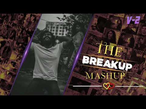 The breakup mashup song!  song v 2 live song 007 LIVE SONG 007