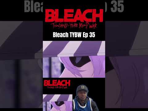 Bleach TYBW EP 35 #bleachtybwreaction #bleachthousandyearbloodwarreaction #anime #bleachanime