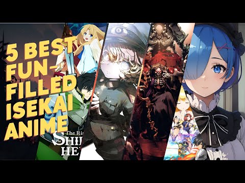 5 Best Fun-Filled Isekai Anime