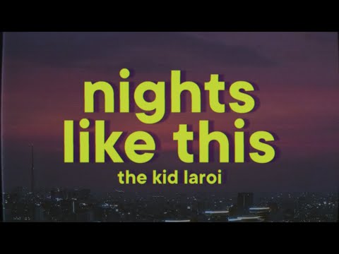 The Kid LAROI - NIGHTS LIKE THIS [Lyrics]