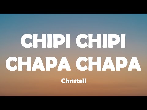 Christell - Dubidubidu (Letra/Lyrics) chipi chipi chapa chapa dubi dubi daba daba