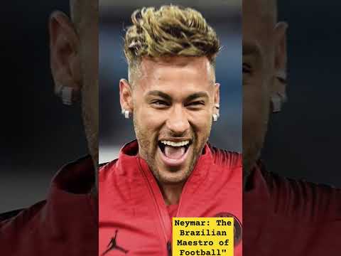 Neymar: The Brazilian Maestro of Football