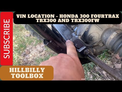 How to find your VIN locations for a Honda 300 Foutrax - TRX300 & TRX300FW