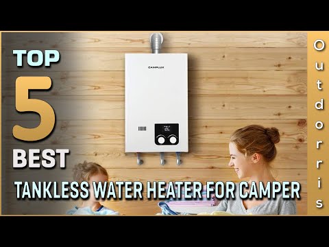 Top 5 Best Tankless Water Heaters for Camper Review in 2023