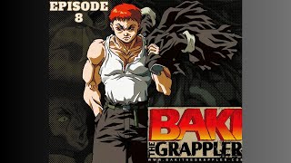 BAKI The Grappler Episode - 8, Season 1  (1994) English Dubbed