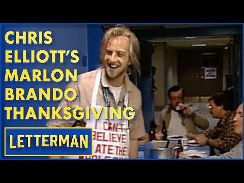 Chris Elliott's Very Special Marlon Brando Thanksgiving | David Letterman