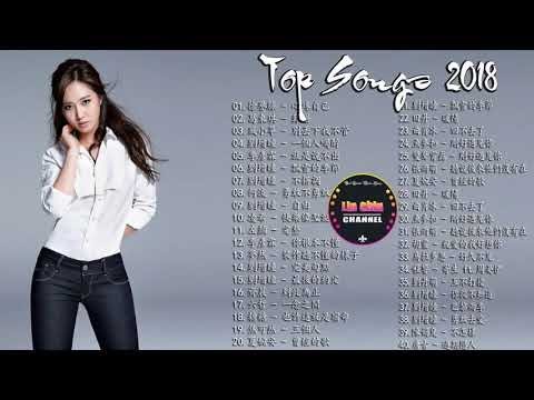 2018 New Song List (Chinese Top 100 - Kkbox) || 2018 Star Gathering - Mandarin New Song Ranking | 2