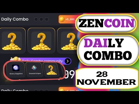 zencoin daily combo today 28 November | zen coin daily combo today | coin daily meditation today