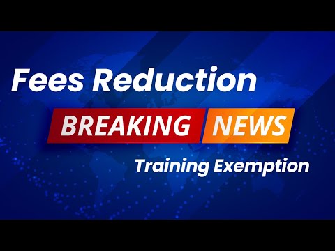 Fees reduced and Training Exempted | Important News | CMA