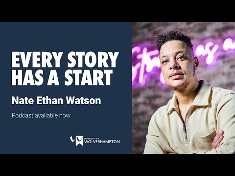 Every Story Has A Start Podcast | Nate Ethan Watson