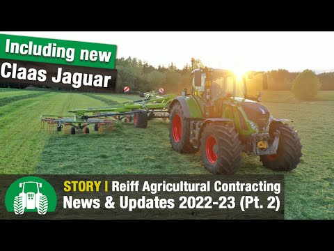 Reiff Agricultural Contractors: New Machinery 2022-23 | Part 2 (Claas Jaguar  & Fendt Tractors)