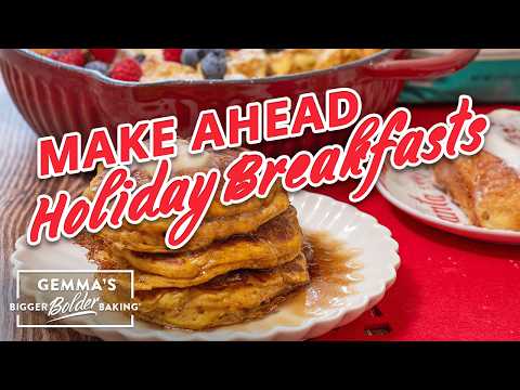 3 Easy Make-Ahead Holiday Breakfast Ideas