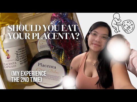 Should you consume your placenta? (My experience the 2nd time, encapsulation cost)