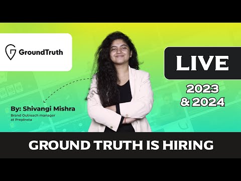 GroundTruth is Hiring | 2023 & 2024 Batches