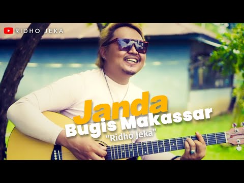 Ridho Jeka - Janda Bugis Makassar ( Official Music Video )