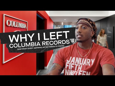 Why I Left Columbia Records and What Every Aspiring Artist Needs to Hear