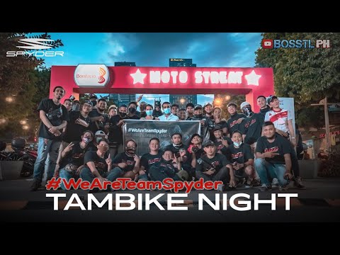 SPYDER SQUAD 1ST TAMBIKE NIGHT AT MOTOSTREAT BGC