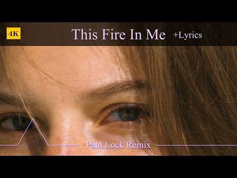 This Fire In Me + Lyrics | Paul Lock Remix | Pamukkale (Turkey)