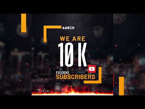 🔴 SPECIAL THANKS FOR 10K SUBSCRIBERS 🎊🔴.