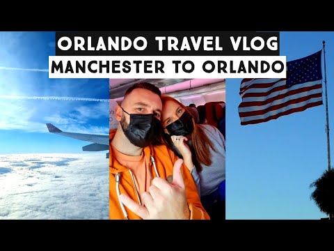 Manchester To Orlando Travel Vlog - Our Travel Day Experience - We Have Missed You Orlando !