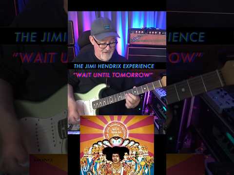 Tim Pierce - The Jimi Hendrix Experience - "Wait Until Tomorrow"