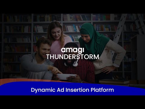 Amagi THUNDERSTORM - Dynamic Ad Insertion Platform