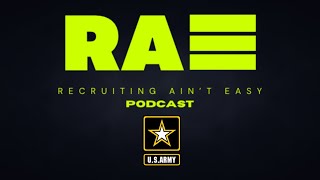 Army Recruitment 101: Breaking Down the Joining Process+ | RECRUITING AIN'T EASY PODCAST