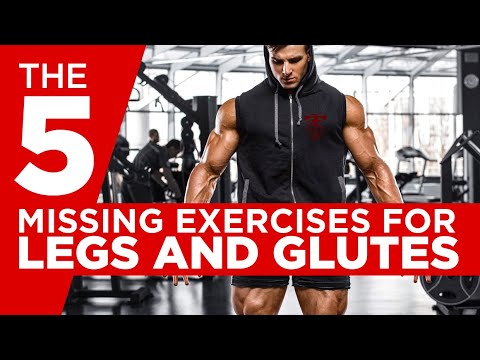 The 5 Missing Exercises for Legs and Glutes