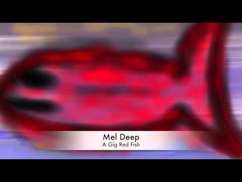 Mel Deep. A Big Red Fish