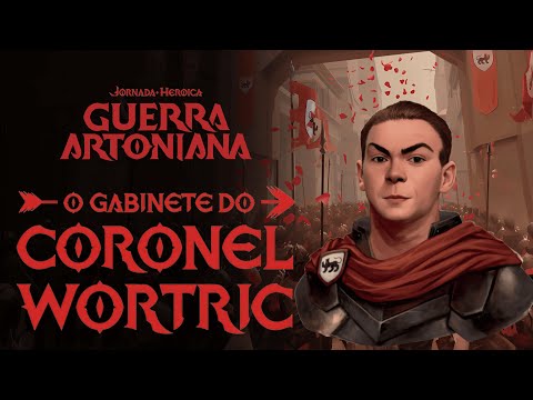 Tormenta 20: Guerra Artoniana l O Gabinete do Coronel Wortric (3/3)