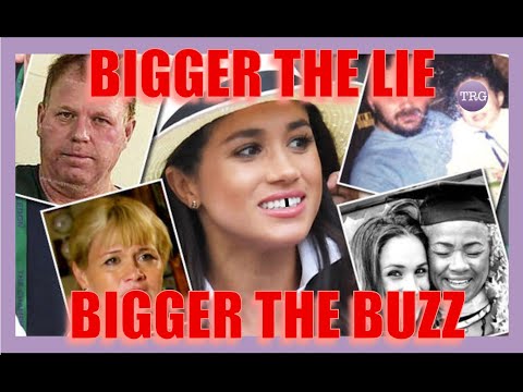 MARKLE MOTTO: The Bigger The Lie, The Bigger The Buzz!