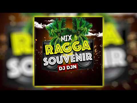 Mix Ragga Souvenir | DJ DJN