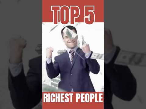 Counting down the #richest people and their jaw-dropping fortunes! #Top5Richest #BillionaireLife