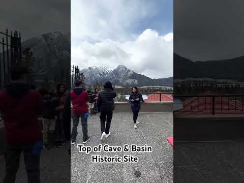 Top of Cave & Basin Historic Site Canada #cavenbasinhistoricsite #familyadventure #short