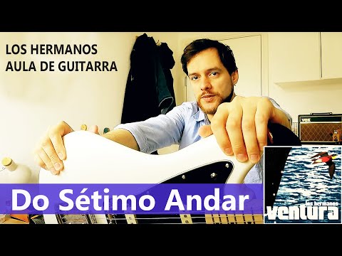 Los hermanos - Do Sétimo Andar | Aula Guitarra Afinação em Eb | Marcelo Durham - #2023 #loshermanos