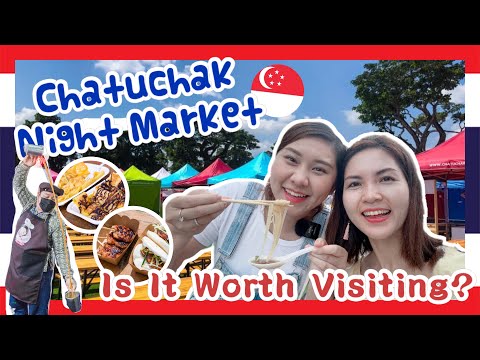 Is Chatuchak Singapore 🇸🇬 Worth Visiting? WATCH THIS Before You Go! MUST-TRY Food Guide 2023｜翟道翟夜市