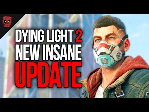 New Dying Light 2 Raid Update is Absolutely INSANE BUT…