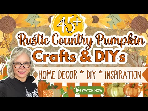 🍂 45+ Rustic Country Pumpkin Crafts and DIYs 🍂 MEGA Fall Pumpkin Video 2024 Collection Video