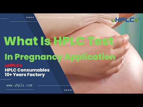 What is HPLC Test in Pregnancy Application