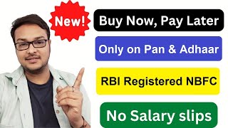 New Buy Now Pay Later 2023 | Without Income Proof | Only on KYC | RB I Registered NBFC | #NewLoanApp