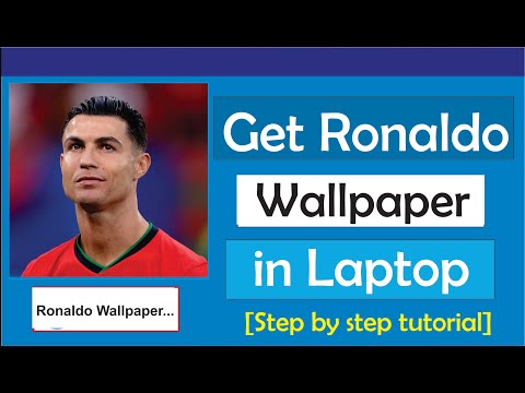 How to Get Ronaldo Wallpaper in Laptop