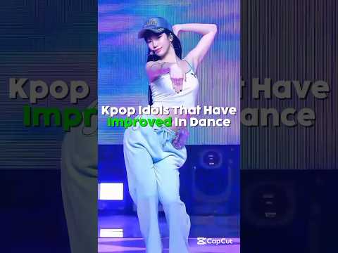 Kpop Idols That Have Improved In Dance #shorts #trend #jennie #lia #blackpink #wonhee #giselle #apt