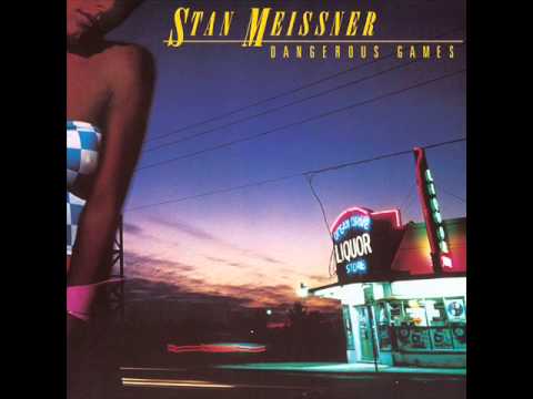 Stan Meissner - Can't Let Go