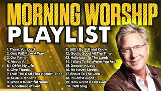 Best Don Moen Morning Worship Songs with Lyrics 2023 Playlist 🌞