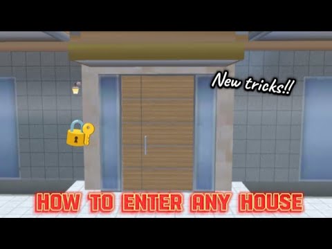 New tricks how to enter any house حيل جديدة لكيفية دخول أي منزل في Sakura School Simulator