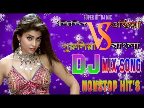 Hindi Vs Bengali Vs Purulia Vs Odia  -  Jbl Hi Bass Dj Song  -  Nonstop Dance Mix Dj Remix Song